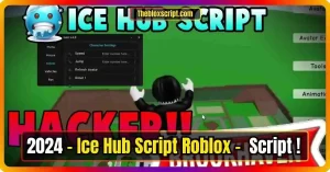 ▷2024 Ice Hub Script Roblox – (Copy)
