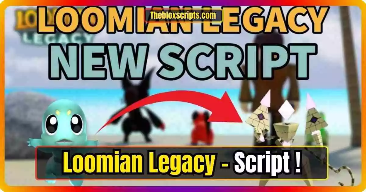 loomian legacy script