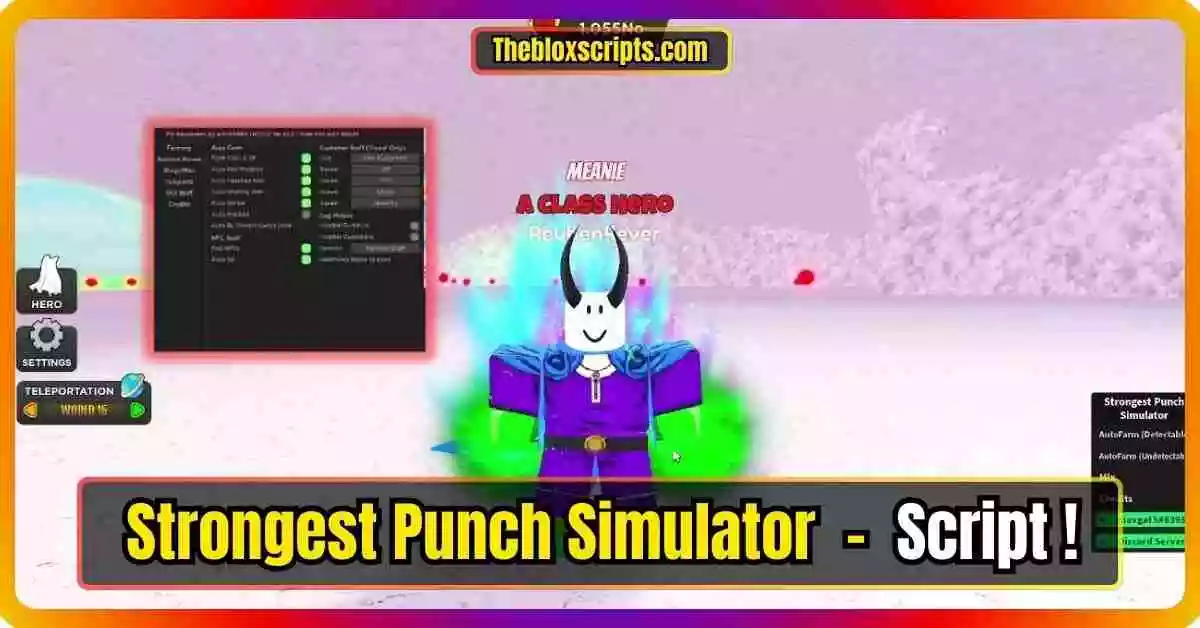 Strongest Punch Simulator Script [Auto Punch, Auto Orb Collection, Auto World] The Blox Scripts