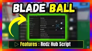 ▷ Blade Ball: Redz Hub Script