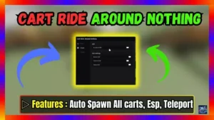 ▷ Cart Ride Around Nothing: Auto Spawn All carts, Esp, Teleport