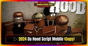 ▷ Da Hood Script Mobile – Script