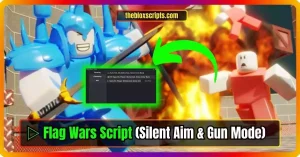 ▷ Flag Wars Script (Silent Aim & Gun Mode)