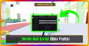 ▷ Blox Fruits: Hirimi Hub – Script