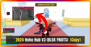 ā· 2024Ā Hoho Hub V3 (BLOX FRUITS)