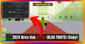 ▷ 2024 Neva Hub Script (BLOX FRUITS)