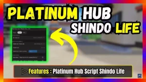 ▷ Platinum Hub Script Shindo Life
