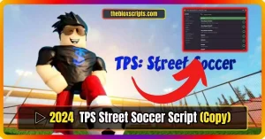 ▷ TPS Street Soccer Anti Kick, RTX Mode, Reacts – Script