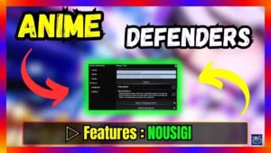 ▷ Anime Defenders Script: NOUSIGI