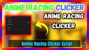 ▷ Anime Racing Clicker Script