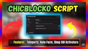 ▷ Chicblocko Script: Teleports, Auto Farm, More