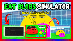 ▷ Eat Blobs Simulator: Auto Collect Orbs
