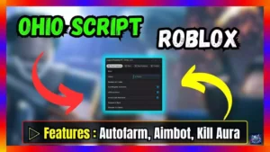 ▷ Ohio Script Roblox: Autofarm, Aimbot, Kill Aura