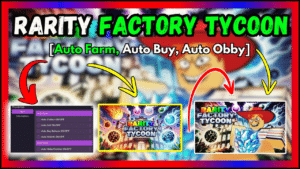 ▷ Rarity Factory Tycoon: Auto Farm, Auto Buy, Auto Obby
