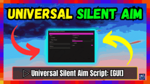 ▷ UNIVERSAL SILENT AIM: Auto Farm, GUI Features (Sept. 2024)