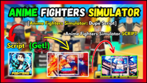 ▷ Anime Fighters Simulator: Dupe Script 2024