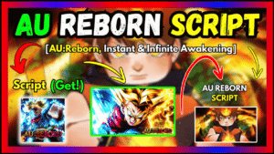 ▷ {AU REBORN}: Instant & Infinite Awakening (Script 2024)