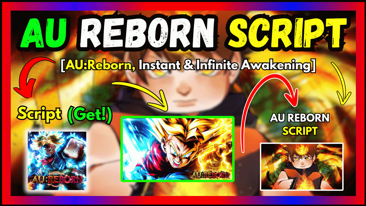 AU REBORN SCRIPT
