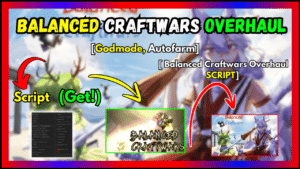 ▷ Balanced Craftwars Overhaul: Godmode, Autofarm