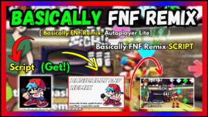 ▷ Basically FNF Remix: Autoplayer Lite (Script 2024)