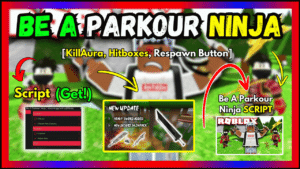 ▷ {BE A PARKOUR NINJA}: Kill Aura, Hitboxes, Respawn Button
