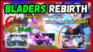 ▷ [2X XP] Bladers Rebirth: Auto Farm Trainer, More