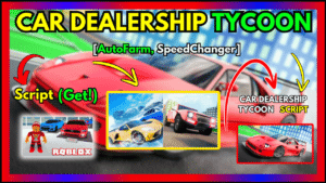 ▷ {CAR DEALERSHIP TYCOON}: Auto Farm Speed Changer