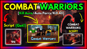 ▷ {COMBAT WARRIORS}: Kill Aura, Auto Parry, Kill All