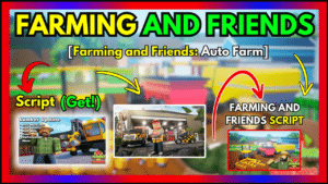 ▷ {FARMING And FRIENDS}: Auto Farm (Script 2024)