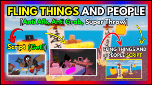 ▷ FLING THINGS AND PEOPLE: Anti Afk, Anti Grab, Super Throw
