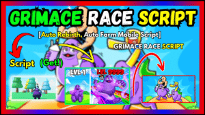 ▷ {Grimace Race}: Auto Rebirth, Auto Farm Mobile Script