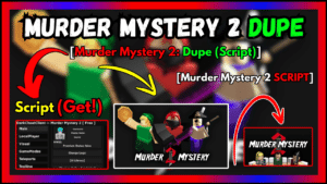 ▷ Murder Mystery 2: Dupe – Script