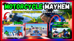 ▷ {MOTORCYCLE MAYHEM}: Spawn Any Bike (Script 2024)