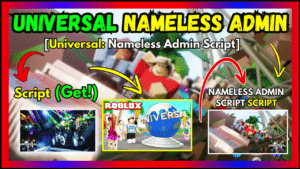▷ {Universal}: Nameless Admin (Script 2024)