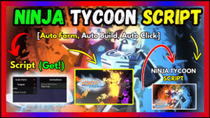 ▷ {NINJA TYCOON}: Auto Farm, Auto Build, Auto Click