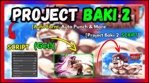 ▷ Project Baki 2 Script – Auto Farm, Auto Punch & More