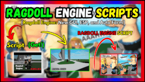 ▷ {Ragdoll Engine}: New GUI, ESP, and Auto Farm