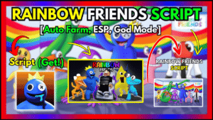 ▷ {RAINBOW FRIENDS}: Auto Farm, ESP, God Mode