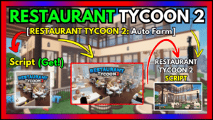 ▷ {RESTAURANT TYCOON 2}: Auto Farm (Script 2024)