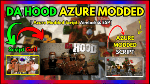 ▷ {DA HOOD}: Azure Modded Script, Aimlock & ESP – 2024