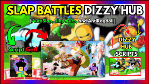 ▷ {SLAP BATTLES}: Dizzy Hub, AutoSlap, Slap Aura, and AntiRagdoll