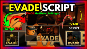 ▷ {EVADE}: GodMode, Fullbright – Script