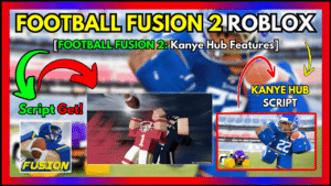 ▷ {FOOTBALL FUSION 2}: Kanye Hub Features 2024
