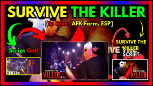 ▷ {SURVIVE THE KILLER}: Tp Door, AFK Farm, ESP – 2024
