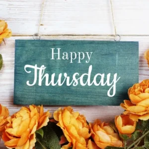 80+ Thursday Quotes That’ll Make You Laugh, Think, and Maybe Snort a Little