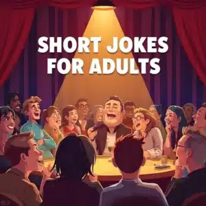 80+ Short Jokes For Adults